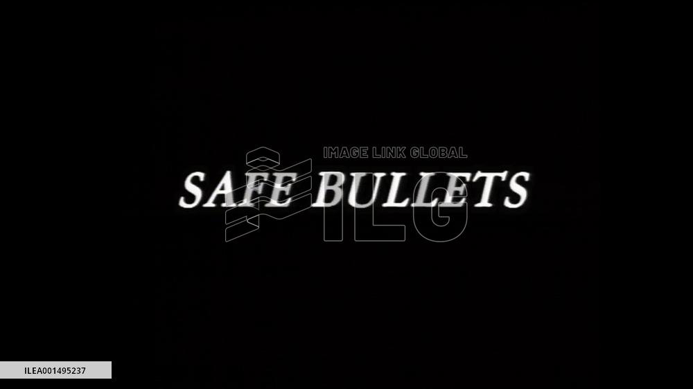 SAFE BULLETS