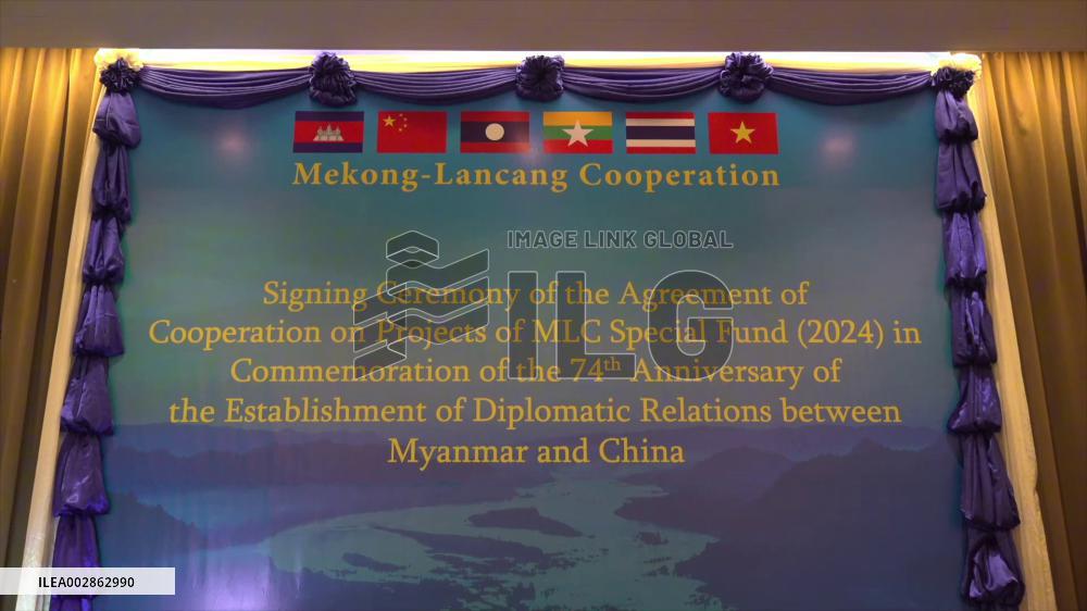 China, Myanmar sign agreement on cooperation projects of LMC special fund 2024
