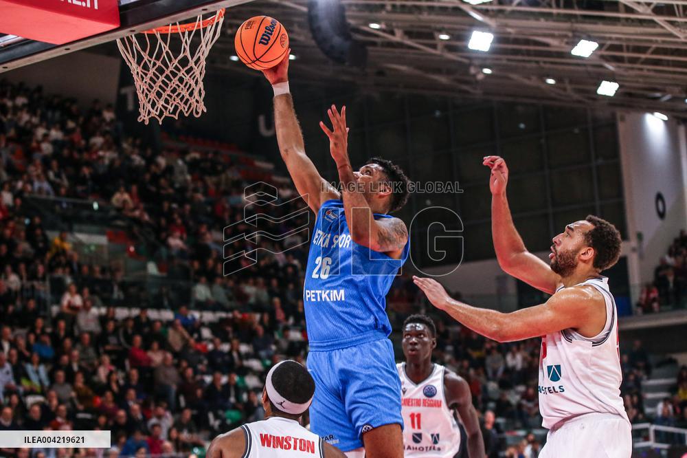 BASKET - Champions League - Pallacanestro Reggiana vs Petkin SPOR