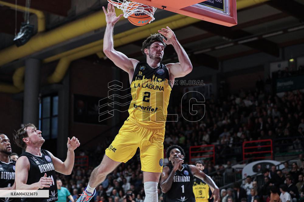 BASKET - Champions League - Bertram Derthona vs La Laguna Tenerife